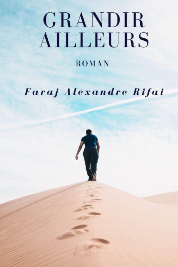 Grandir ailleurs, roman de Faraj Alexandre Rifai,
Fadi rentre à Damas en Syrie pour chercher son ami Juif de Damas