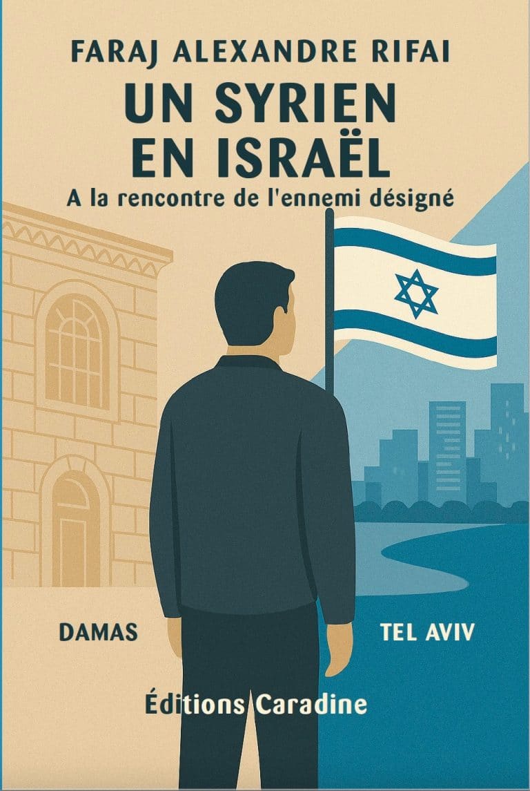 Un Syrien en Israël, un livre de Faraj Alexandre Rifai