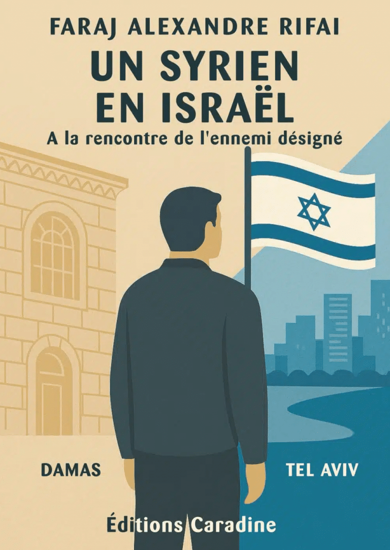 Un Syrien en Israel - Faraj Alexandre Rifai